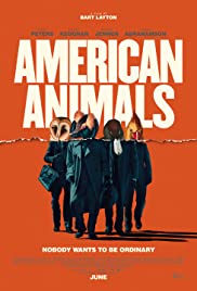 American Animals – Amerikan Soygunu 2018