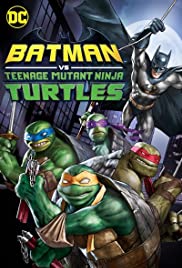 Batman: Ninja Kaplumbağalar / Batman vs Teenage Mutant Ninja Turtles HD türkçe dublaj izle