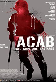 A.C.A.B.: All Cops Are Bastards türkçe izle