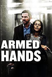 Silahlı Eller – Mains armées (2012) türkçe izle