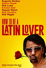 Latin Sevgili Nasıl Olunur / How to Be a Latin Lover izle